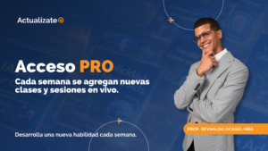 Actualízate Pro: Aprende una nueva habilidad cada semana.