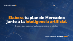 Elabora tu plan de mercadeo junto a la inteligencia artificial
