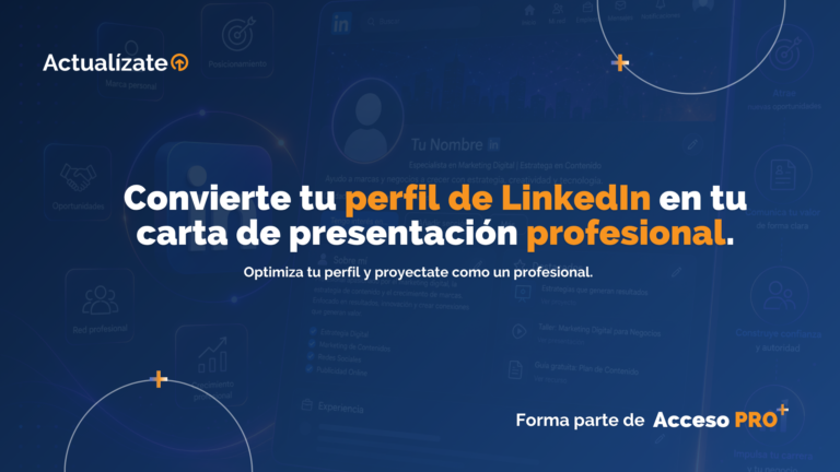 Convierte tu perfil de LinkedIn en tu carta de presentación profesional