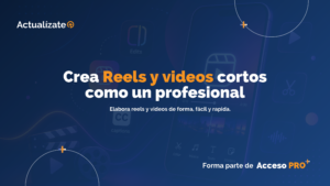 Crea Reels y videos cortos como un profesional