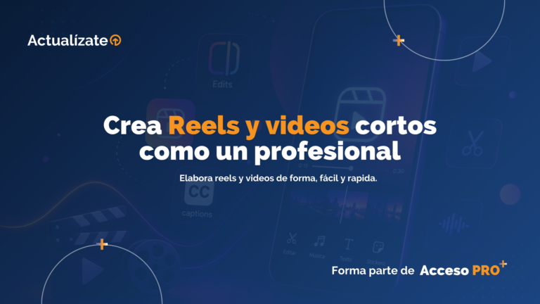 Crea Reels y videos cortos como un profesional