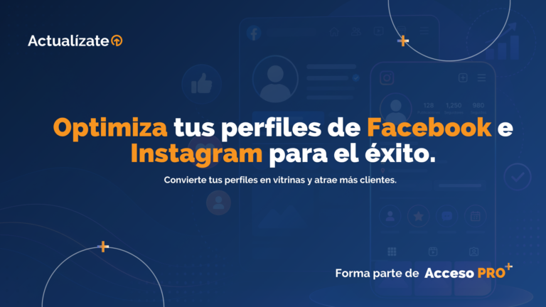 Optimiza tus perfiles de Facebook e Instagram para el éxito.