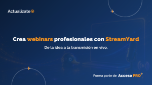 Crea webinars profesionales con StreamYard: de la idea a la transmisión en vivo
