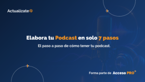 Elabora tu Podcast en Solo 7 Pasos